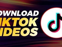 Tiktok Downloader, Aplikasi Download Video TikTok Terbaik